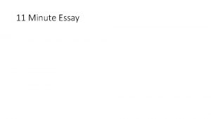 11 Minute Essay Journal WRITE an essay explaining