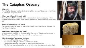 The Caiaphas Ossuary What is it The Caiaphas