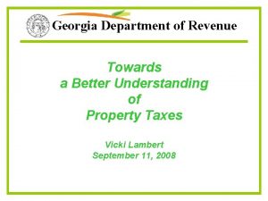 Georgia Department of Revenue Towards a Better Understanding