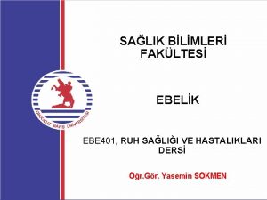 SALIK BLMLER FAKLTES EBELK EBE 401 RUH SALII