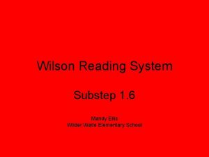 Wilson Reading System Substep 1 6 Mandy Ellis