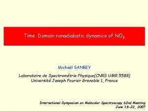 Time Domain nonadiabatic dynamics of NO 2 Michal