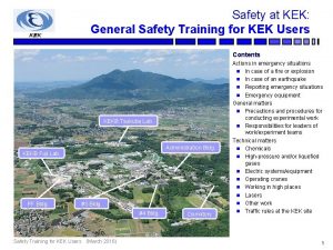 KEK Safety at KEK General Safety Training for