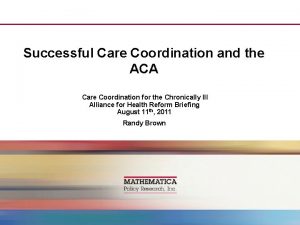 Successful Care Coordination and the ACA Care Coordination