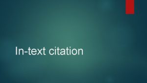 Intext citation Questioning Session What is intext citation