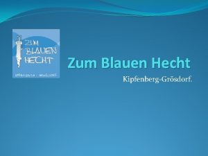 Zum Blauen Hecht KipfenbergGrsdorf Praca na stanowisku suby