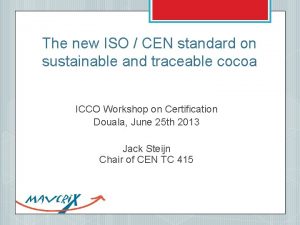The new ISO CEN standard on sustainable and