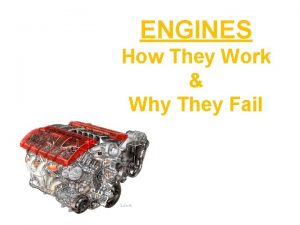 ENGINES How They Work Why They Fail Classifications
