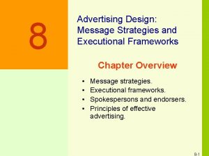 8 Advertising Design Message Strategies and Executional Frameworks