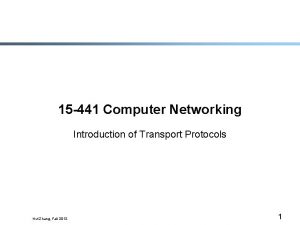 15 441 Computer Networking Introduction of Transport Protocols