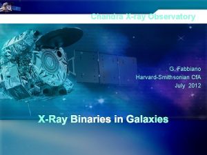 Chandra Xray Observatory G Fabbiano HarvardSmithsonian Cf A