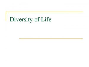 Diversity of Life Origin of Life Oparin Theory