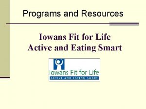 Programs and Resources Iowans Fit for Life Active
