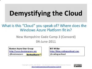 Demystifying the Cloud What is this Cloud you