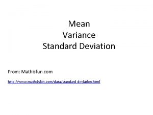 Mean Variance Standard Deviation From Mathisfun com http