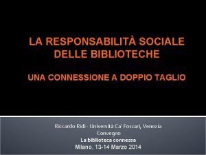 LA RESPONSABILIT SOCIALE DELLE BIBLIOTECHE UNA CONNESSIONE A