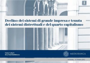 Declino dei sistemi di grande impresa e tenuta