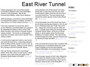 East River Tunnel Natural geography has Long Island