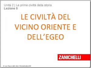 Unit 2 Le prime civilt della storia Lezione