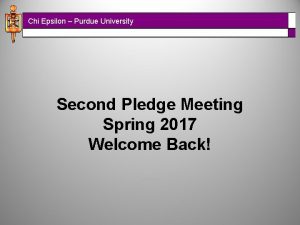 Chi Epsilon Purdue University Second Pledge Meeting Spring