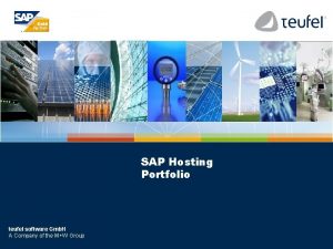 SAP Hosting Portfolio teufel software Gmb H A