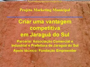 Projeto Marketing Municipal de Jaragu do Sul Projeto