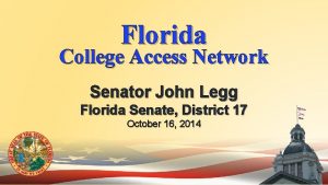 Florida College Access Network Senator John Legg Florida