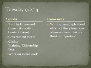 Tuesday 9214 Agenda Homework Turn in Homework Write