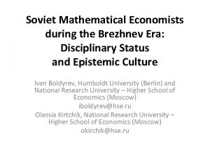 Soviet Mathematical Economists during the Brezhnev Era Disciplinary