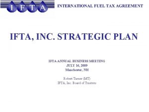 IFTA INC STRATEGIC PLAN IFTA ANNUAL BUSINESS MEETING