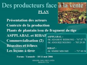 Des producteurs face la vente PLAN Prsentation des