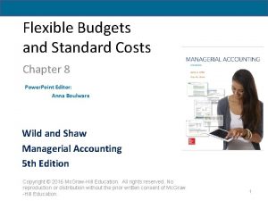 Flexible Budgets and Standard Costs Chapter 8 Power