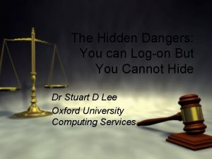 The Hidden Dangers You can Logon But You