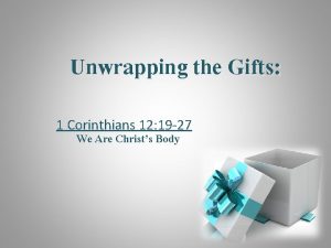 Unwrapping the Gifts 1 Corinthians 12 19 27