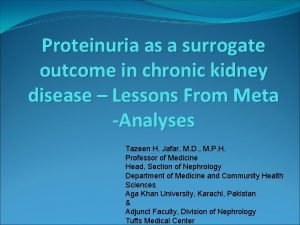 Proteinuria as a surrogate outcome in chronic kidney