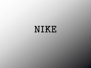NIKE Facts on Nike 500 000 workers making