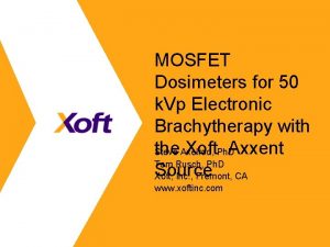 MOSFET Dosimeters for 50 k Vp Electronic Brachytherapy