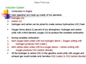 Engine Technology Induction System Combustion in Engine 1