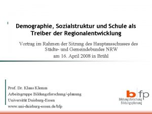 Demographie Sozialstruktur und Schule als Treiber der Regionalentwicklung