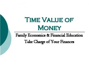 Time Value of Money Family Economics Financial Education