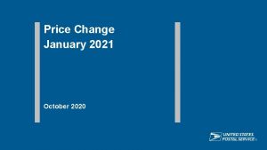 Price Change January 2021 October 2020 Agenda Overview