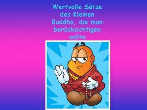 Wertvolle Stze des Kleinen Buddha die man bercksichtigen