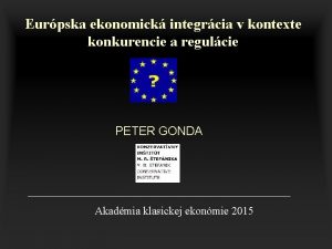 Eurpska ekonomick integrcia v kontexte konkurencie a regulcie