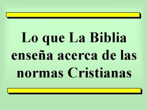 Lo que La Biblia ensea acerca de las