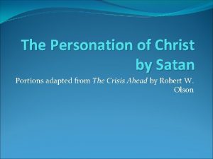The Personation of Christ by Satan Portions adapted