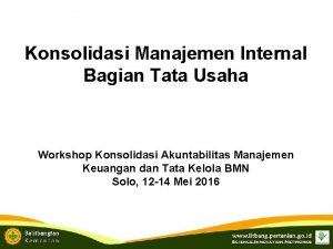 Konsolidasi Manajemen Internal Bagian Tata Usaha Workshop Konsolidasi