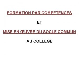 FORMATION PAR COMPETENCES ET MISE EN UVRE DU