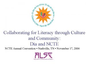 Collaborating for Literacy through Culture and Community Da
