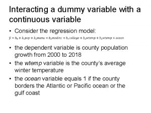 Interacting a dummy variable with a continuous variable