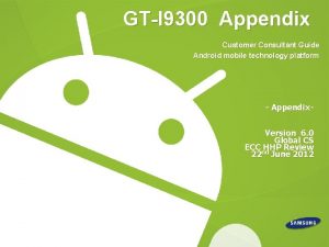 GTI 9300 Appendix Customer Consultant Guide Android mobile